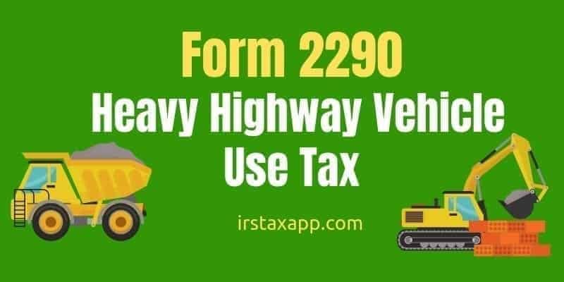 FAQ on 2290 Tax on Heavy Highway Vehicle Use | Internal Revenue Code ...